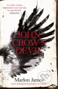 Kniha: John Crow's Devil (Marlon James). Oneworld Publications, 2015