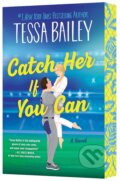 Kniha: Catch Her If You Can UK (Tessa Bailey). HarperCollins, 2026