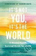 Kniha: It´s Not You, It´s the World (-). Canongate Books, 2026
