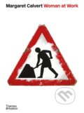 Kniha: Margaret Calvert: Woman at Work (Margaret Calvert). Thames & Hudson, 2026