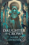 Kniha: Daughter of Crows (Mark Lawrence). HarperCollins, 2026