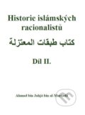 Kniha: Historie islámských racionalistů II. (Ahmad bin Jahjá bin al-Murtadá). Lukáš Lhoťan, 2026