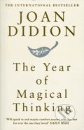 The Year of Magical Thinking - Joan Didion, HarperCollins, 2006