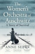 Kniha: The Women’s Orchestra of Auschwitz (Anne Sebba). Orion, 2026