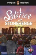 Kniha: Penguin Readers Level 2: A Solstice at Stonehenge (Anna Trewin). Penguin Random House Childrens UK, 2026