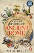 Kniha: A Short History of Ancient Rome (Pascal Hughes). Transworld, 2026