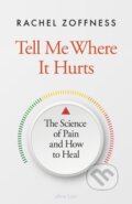 Kniha: Tell Me Where It Hurts (Rachel Zoffness). Penguin Books, 2026