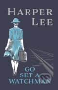 Kniha: Go Set a Watchman (Harper Lee). Cornerstone, 2026
