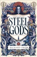 Kniha: Steel Gods (Richard Swan). Orbit, 2026