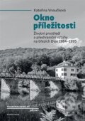 Kniha: Okno příležitosti (Kateřina Vnoučková). Karolinum, 2026