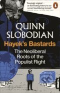 Kniha: Hayeks Bastards (Quinn Slobodian). Penguin Books, 2026