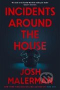 Kniha: Incidents Around the House (- a Josh Malerman). Pan Macmillan, 2025