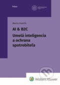 Kniha: AI & B2C Umelá inteligencia a ochrana spotrebiteľa (Martin Hamřík). Wolters Kluwer, 2026