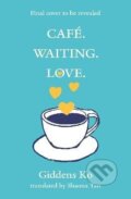 Kniha: Cafe. Waiting. Love. (-). Headline Publishing Group, 2026