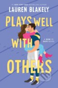 Kniha: Plays Well with Others (Lauren Blakely). Sourcebooks, 2026
