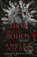 Kniha: Trón padlých bohov (Amber V. Nicole). Ikar, 2026
