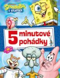 Kniha: SpongeBob: 5minutové pohádky (Autorský kolektív). Alicanto, 2026