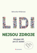 Kniha: Lidi nejsou zdroje (Bohunka Hihlánová). Grada, 2026