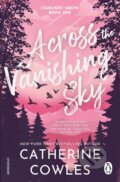 Kniha: Across the Vanishing Sky (Catherine Cowles). Cornerstone, 2026