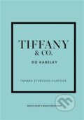 Kniha: Tiffany & Co. do kabelky (Tamara Sturtz-Filby). Slovart CZ, 2026