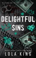 Kniha: Delightful Sins (Lola King). King & Hunter, 2023