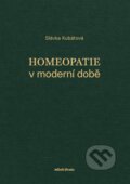 Kniha: Homeopatie v moderní době (Slávka Kubátová). Mladá fronta, 2026