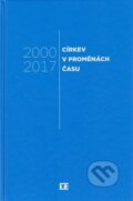 Kniha: Církev v proměnách času 2000-2017 (Kalich). Kalich, 2026