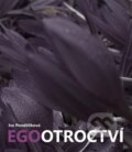 Egootroctví - Iva Pondělíková, Powerprint, 2016