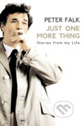 Kniha: Just One More Thing (Peter Falk). Arrow Books, 2008