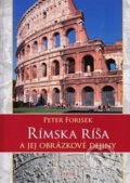 Rímska ríša a jej obrázkové dejiny - Peter Forisek, 2018