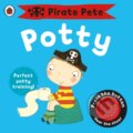 Kniha: Pirate Pete's Potty (Andrea Pinnington). Ladybird Books, 2009