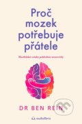 Kniha: Proč mozek potřebuje přátele (Ben Rein). Audiolibrix, 2026