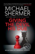 Kniha: Giving the Devil his Due (Michael Shermer). Cambridge University Press, 2021