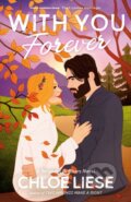 Kniha: With You Forever (Chloe Liese). , 2024