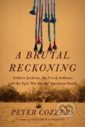 Kniha: Brutal Reckoning (Peter Cozzens). , 2023