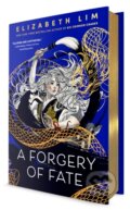 Kniha: Forgery of Fate (Elizabeth Lim). Random House Childrens Books, 2025
