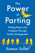 Kniha: Power of Parting (Eamon Dolan). , 2025