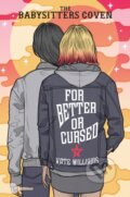 Kniha: For Better or Cursed (Kate M. Williams). Random House Childrens Books, 2021