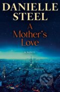 Kniha: Mother's Love (Danielle Steel). Random House Publishing Group, 2025