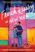 Kniha: French Kissing in New York (Anne-Sophie Jouhanneau). Random House Childrens Books, 2023