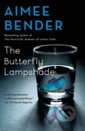 Kniha: Butterfly Lampshade (Aimee Bender). , 2021