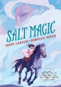 Kniha: Salt Magic (Hope Larson). Candlewick, 2021