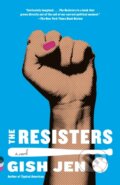Kniha: Resisters (Gish Jen). , 2021