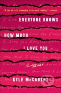 Kniha: Everyone Knows How Much I Love You (Kyle McCarthy). Random House Publishing Group, 2021
