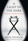 Kniha: Light in the Dark (David Thomson). , 2021