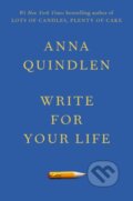 Kniha: Write for Your Life (Anna Quindlen). Random House Publishing Group, 2022