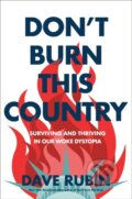 Kniha: Don't Burn This Country (Dave Rubin). , 2022
