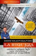 Kniha: Descolonizando la riqueza (Edgar Villanueva). Berrett-Koehler Publishers, 2022