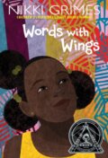 Kniha: Words with Wings (Nikki Grimes). , 2022