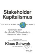 Kniha: Stakeholder-Kapitalismus (Klaus Schwab a Peter Vanham). Blackwell Publishers, 2021